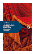 Sortileges de l'opéra